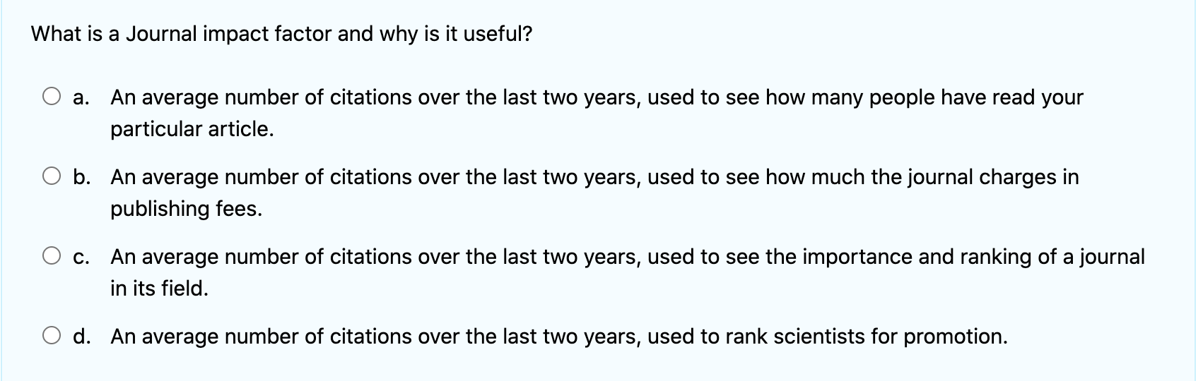 What Is A Journal Impact Factor And Why Is It Useful A A An Average Number Of Citations Over The Last Two Years Used 1
