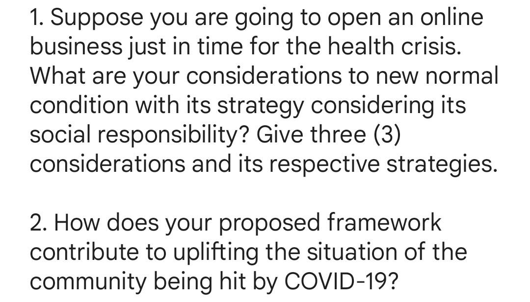 1 Suppose You Are Going To Open An Online Business Just In Time For The Health Crisis What Are Your Considerations To 1