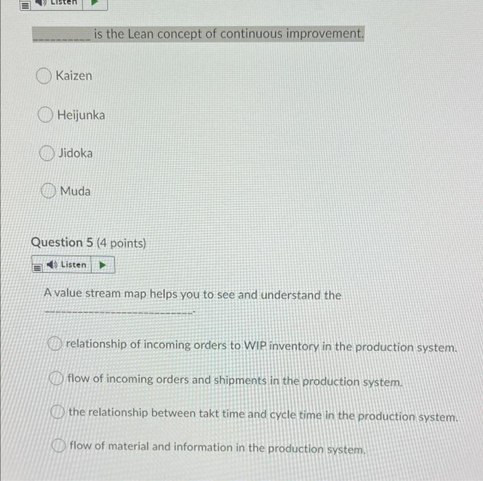 Sten Wi Is The Lean Concept Of Continuous Improvement Kaizen Heijunka Jidoka Muda Question 5 4 Points Listen A Value 1
