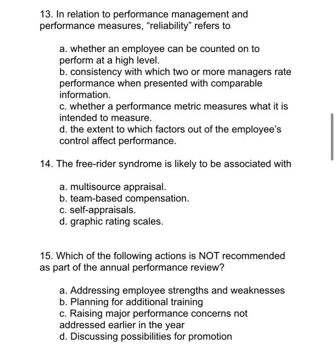 13 In Relation To Performance Management And Performance Measures Reliability Refers To A Whether An Employee Can B 1
