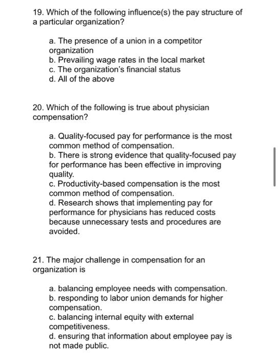 19 Which Of The Following Influence S The Pay Structure Of A Particular Organization A The Presence Of A Union In A 1