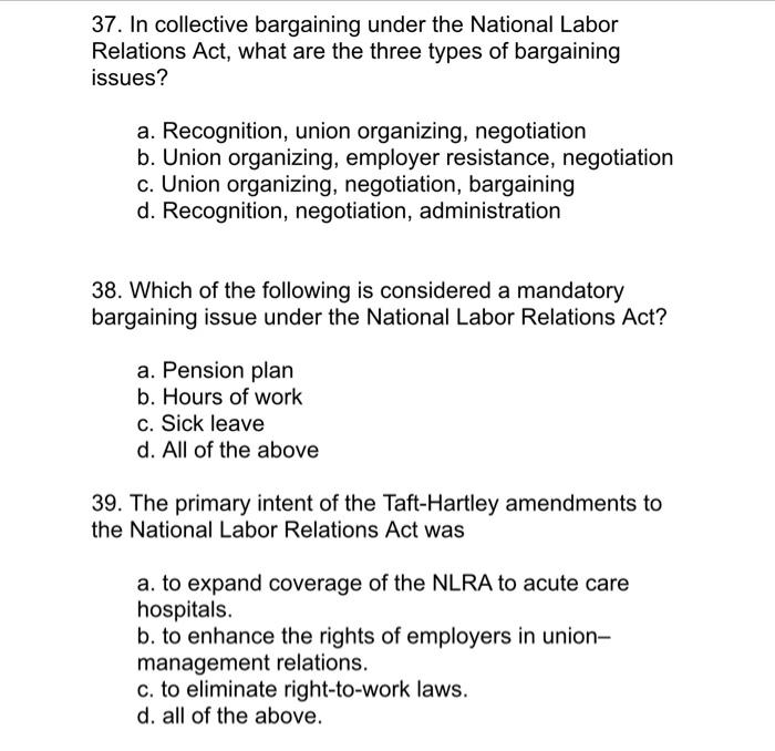 37 In Collective Bargaining Under The National Labor Relations Act What Are The Three Types Of Bargaining Issues A R 1