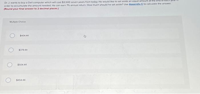 First Image Is The Question Itself With Possible Answers Second And Third Image Are The Required Appendix C 1