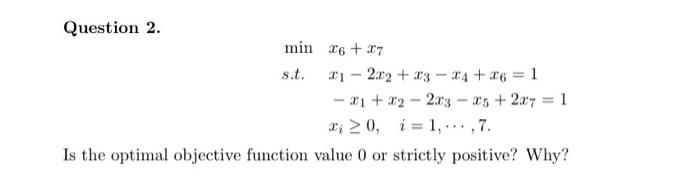 Question 2 Min 16 27 S T T1 2x2 T3 1 01 X2 2003 25 2 07 1 Ri 0 I 1 7 Is The Optimal Objecti 1