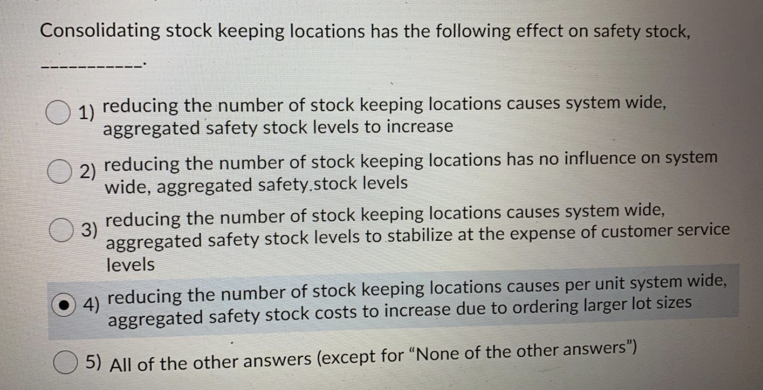 Consolidating Stock Keeping Locations Has The Following Effect On Safety Stock 1 Reducing The Number Of Stock Keeping 1