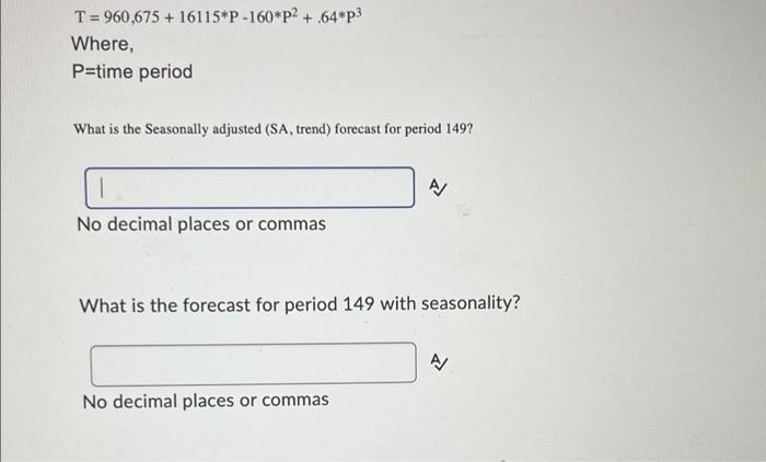 Use A Tsd Forecasting Model With The Following Parameters Period 145 Was January The Model Has Already Been Estimated Wi 2