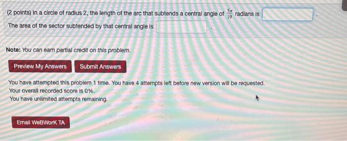 2 Points In A Circle Of Radius 2 The Length Of The Arc That Subtends A Central Angle Of Radians Is The Area Of The 1