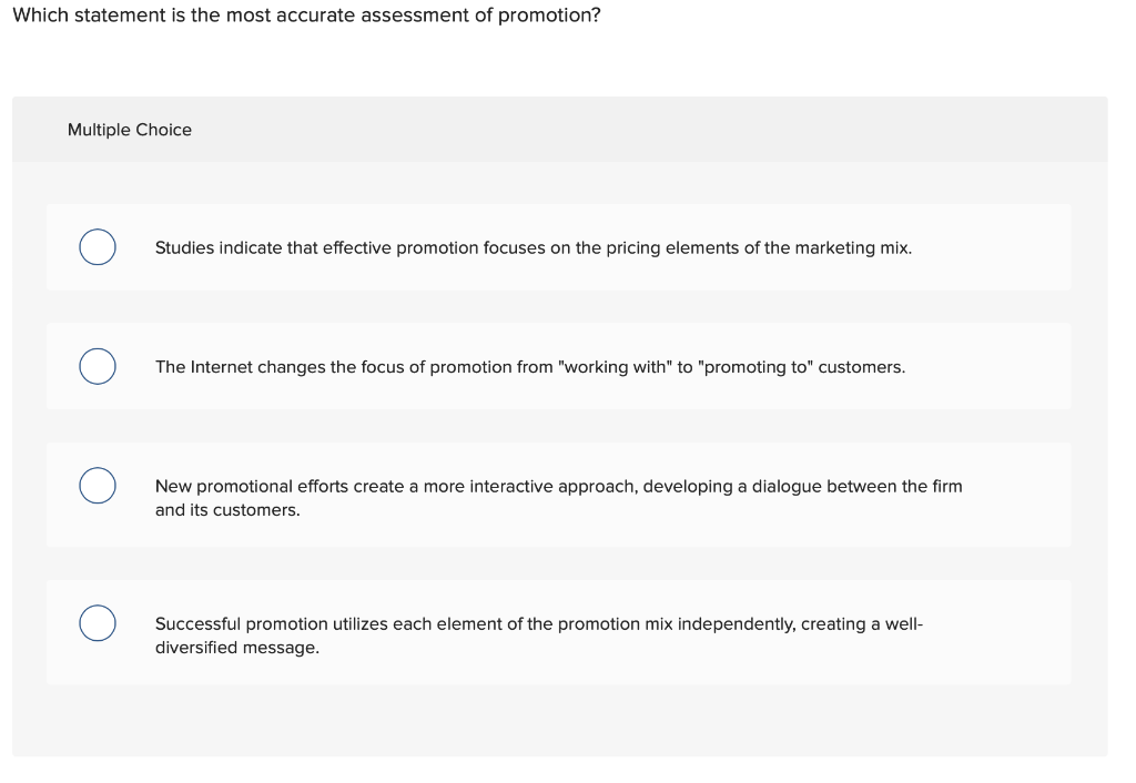 Which Statement Is The Most Accurate Assessment Of Promotion Multiple Choice Studies Indicate That Effective Promotion 1