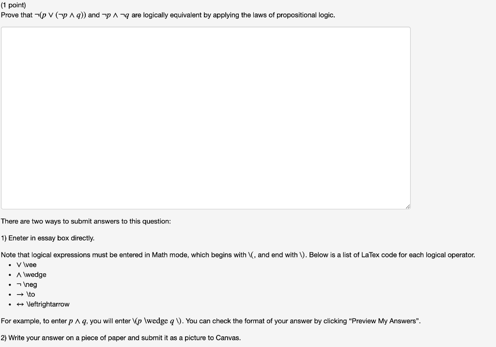 1 Point Prove That Pv Paq And P N Are Logically Equivalent By Applying The Laws Of Propositional Logic There Are 1