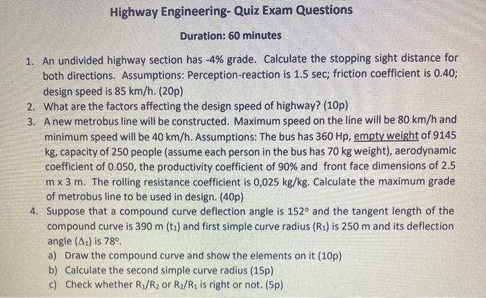 Highway Engineering Quiz Exam Questions Duration 60 Minutes 1 An Undivided Highway Section Has 4 Grade Calculate T 1