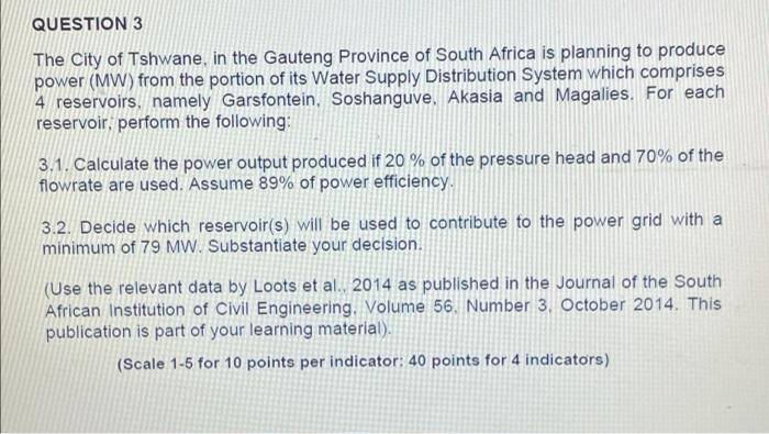 Question 3 The City Of Tshwane In The Gauteng Province Of South Africa Is Planning To Produce Power Mw From The Porti 1