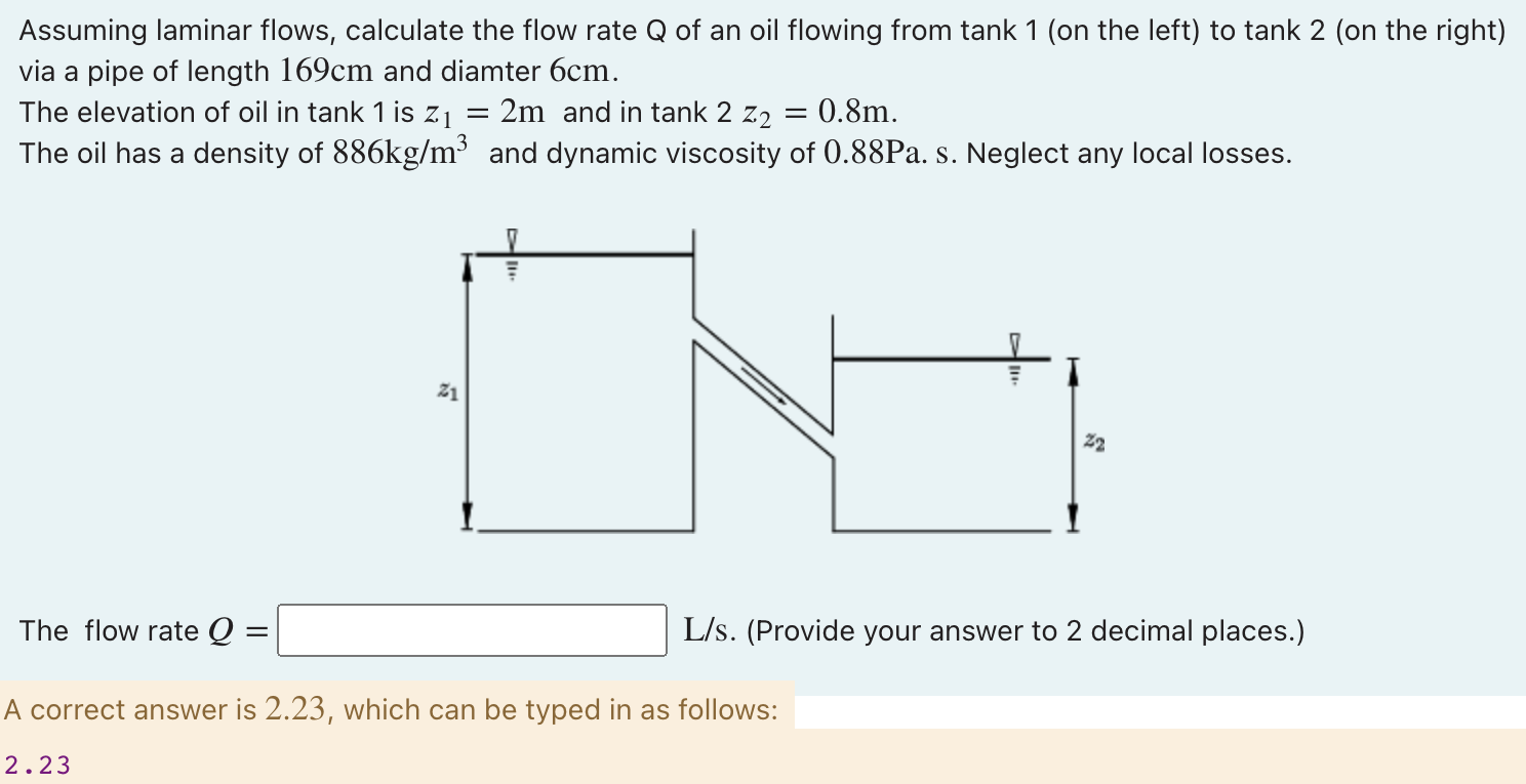 Assuming Laminar Flows Calculate The Flow Rate Q Of An Oil Flowing From Tank 1 On The Left To Tank 2 On The Right V 1