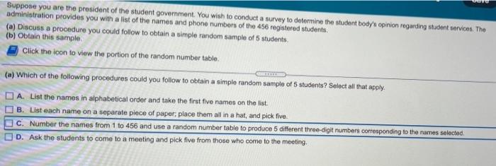 Suppose You Are The President Of The Student Government You Wish To Conduct A Survey To Determine The Student Body S Op 1