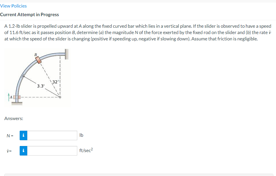 View Policies Current Attempt In Progress A 1 2 Ib Slider Is Propelled Upward At A Along The Fixed Curved Bar Which Lies 1