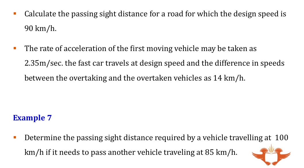 Calculate The Passing Sight Distance For A Road For Which The Design Speed Is 90 Km H The Rate Of Acceleration Of The F 1