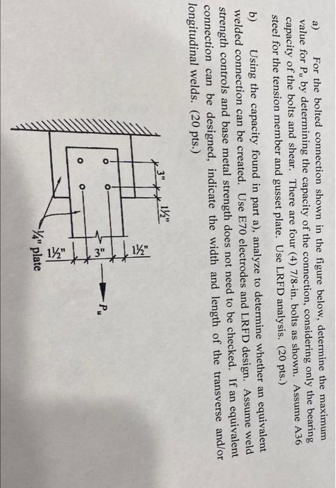 A For The Bolted Connection Shown In The Figure Below Determine The Maximum Value For P By Determining The Capacity O 1