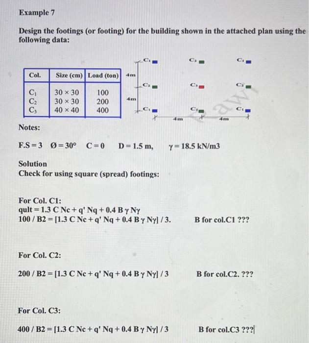 Example 7 Design The Footings Or Footing For The Building Shown In The Attached Plan Using The Following Data Col Si 1