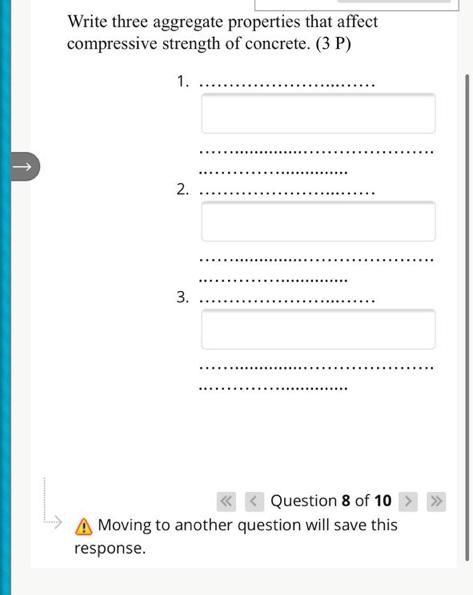 Write Three Aggregate Properties That Affect Compressive Strength Of Concrete 3 P 1 2 3 Question 8 Of 10 A Mov 1
