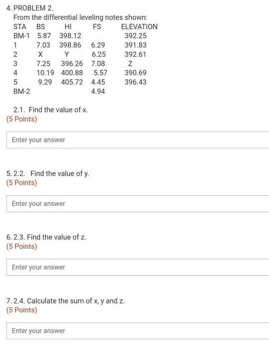 4 Problem 2 From The Differential Leveling Notes Shown Sta Bs Hi Fs Elevation Bm 1 5 87 398 12 392 25 1 7 03 398 86 6 1