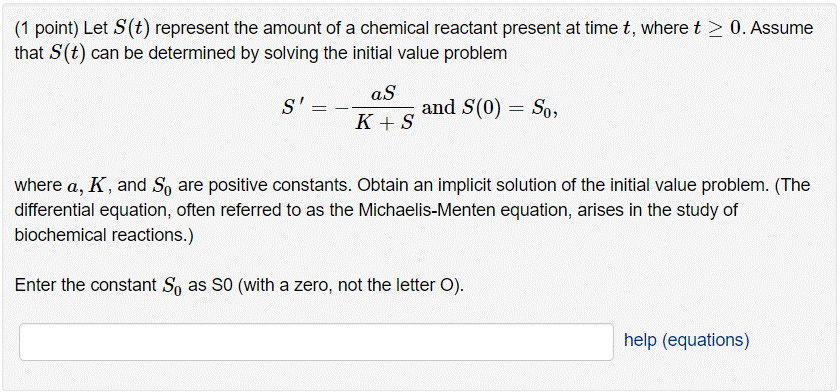 1 Point Let S T Represent The Amount Of A Chemical Reactant Present At Time T Where T 0 Assume That S T Can Be D 1