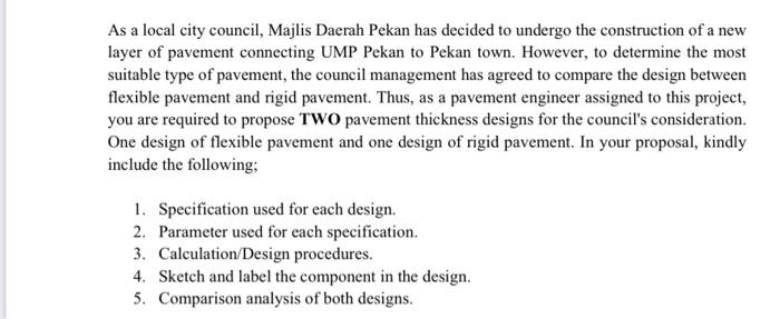 As A Local City Council Majlis Daerah Pekan Has Decided To Undergo The Construction Of A New Layer Of Pavement Connecti 1