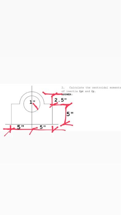 2 Calculate The Centroidal Moments Of Inertia Lgx And 19 Answer 2 5 1 5 5 5 5 1