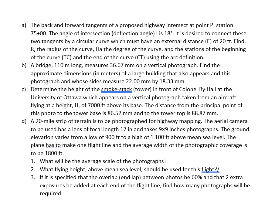 A The Back And Forward Tangents Of A Proposed Highway Intersect At Point Pl Station 75 00 The Angle Of Intersection D 1