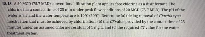 18 18 A 20 Mgd 75 7 Mld Conventional Filtration Plant Applies Free Chlorine As A Disinfectant The Chlorine Has A Cont 1