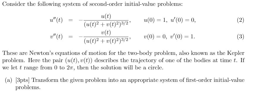 Consider The Following System Of Second Order Initial Value Problems U T U T 0 1 2 0 0 2 U T 2 V T 1