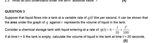 And Under The Term Absolute Value Question 3 Suppose That Liquid Flows Into A Tank At A Variable Rate Of T Litre Per S 1