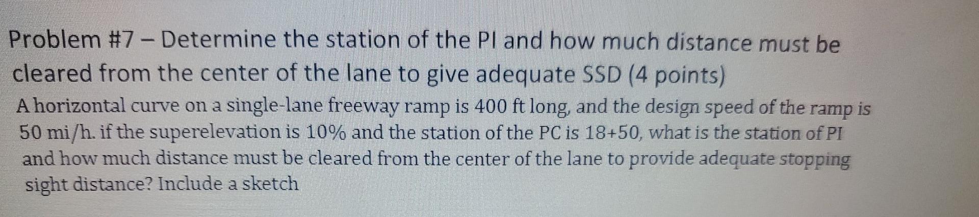 Problem 7 Determine The Station Of The Pl And How Much Distance Must Be Cleared From The Center Of The Lane To Give A 1