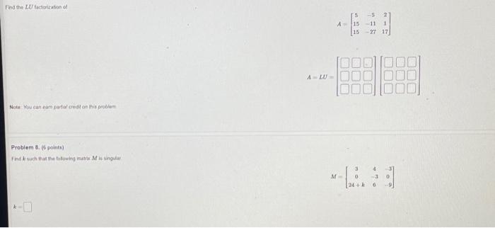 Find The Lu Factorization Of 5 A 15 15 2 11 1 2717 Alu Note You Can Compared To This Problem Problem 8 Points Fudb 1