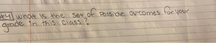 4 What Is The Set Of Possible Outcomes For Your In This Class 2 Grade 1