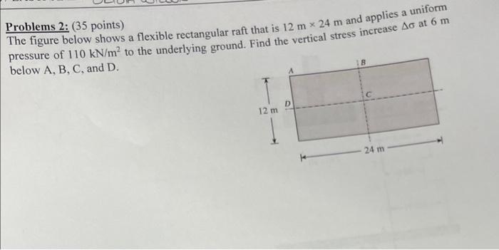 Problems 2 35 Points The Figure Below Shows A Flexible Rectangular Raft That Is 12 M X 24 M And Applies A Uniform Pre 1