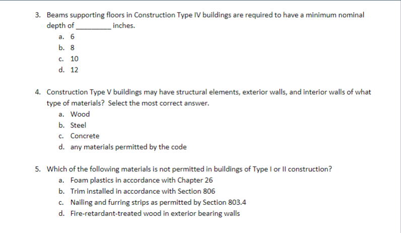 3 Beams Supporting Floors In Construction Type Iv Buildings Are Required To Have A Minimum Nominal Depth Of Inches A 1