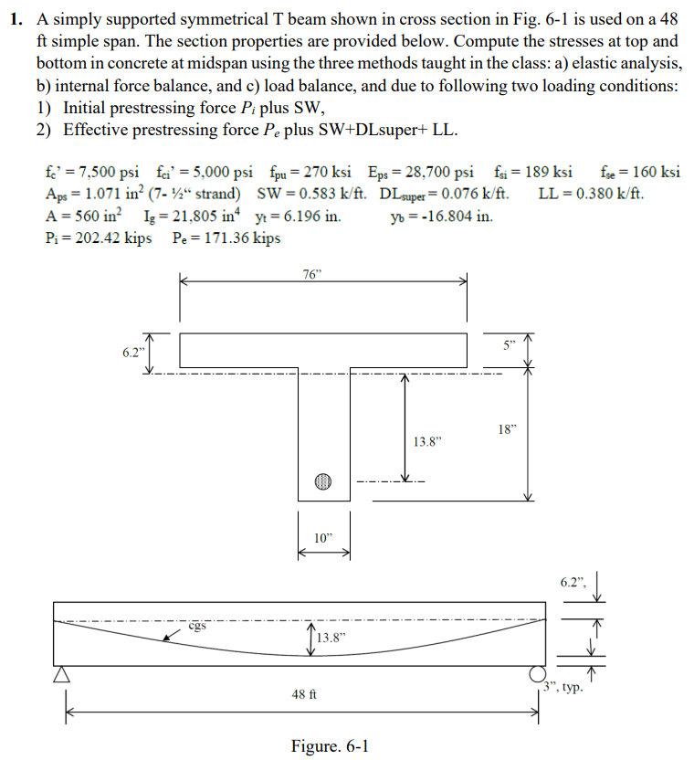 1 A Simply Supported Symmetrical T Beam Shown In Cross Section In Fig 6 1 Is Used On A 48 Ft Simple Span The Section 1