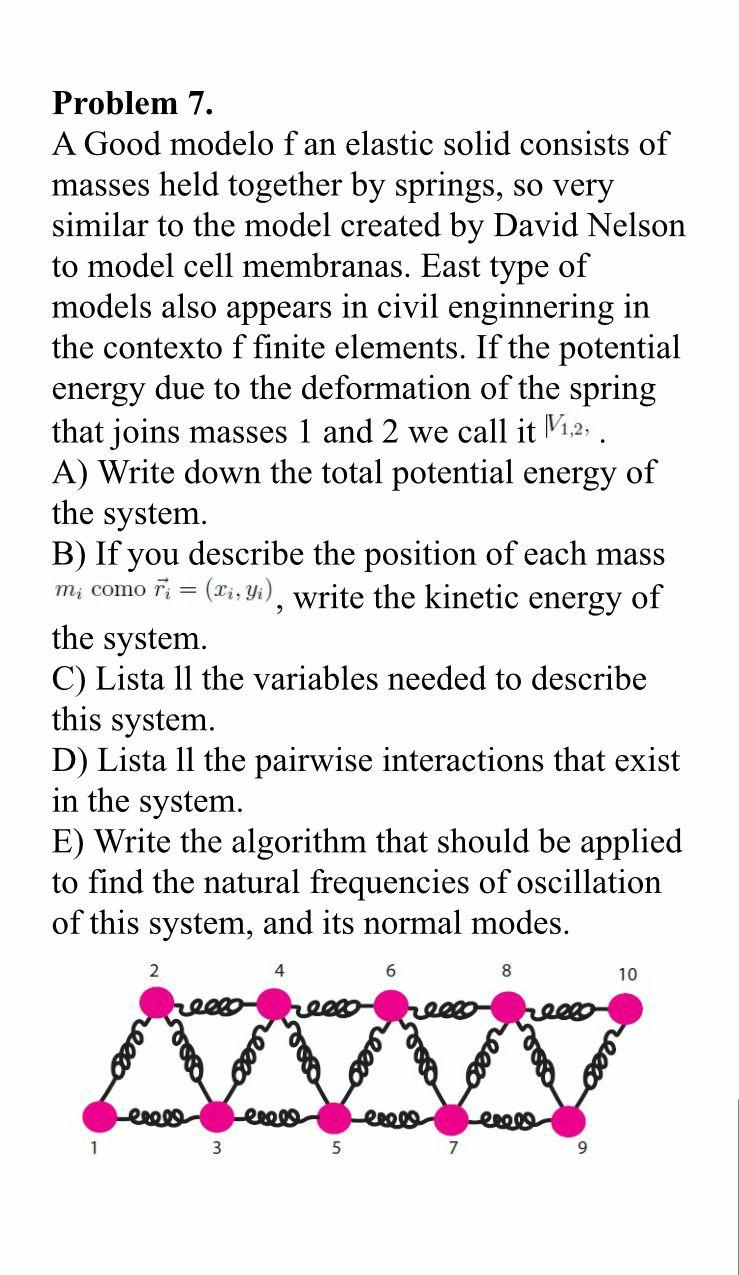 Problem 7 A Good Modelo F An Elastic Solid Consists Of Masses Held Together By Springs So Very Similar To The Model Cr 1