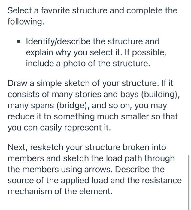 Select A Favorite Structure And Complete The Following Identify Describe The Structure And Explain Why You Select It 1