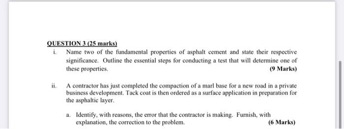Question 3 25 Marks I Name Two Of The Fundamental Properties Of Asphalt Cement And State Their Respective Significanc 1