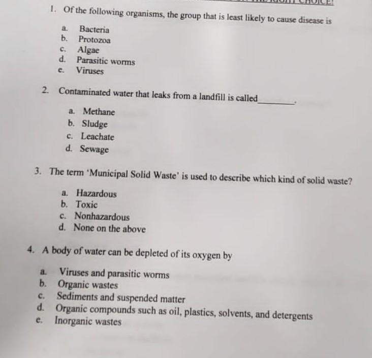 1 Of The Following Organisms The Group That Is Least Likely To Cause Disease Is A Bacteria B Protozoa C Algae D Pa 1