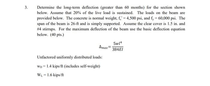 3 Determine The Long Term Deflection Greater Than 60 Months For The Section Shown Below Assume That 20 Of The Live 1