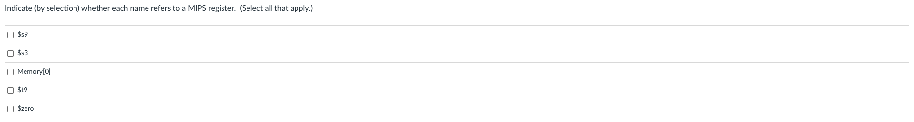 Indicate By Selection Whether Each Name Refers To A Mips Register Select All That Apply 59 S3 Memory O O T9 O 1