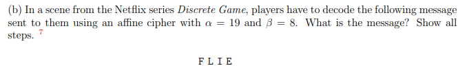 B In A Scene From The Netflix Series Discrete Game Players Have To Decode The Following Message Sent To Them Using An 1