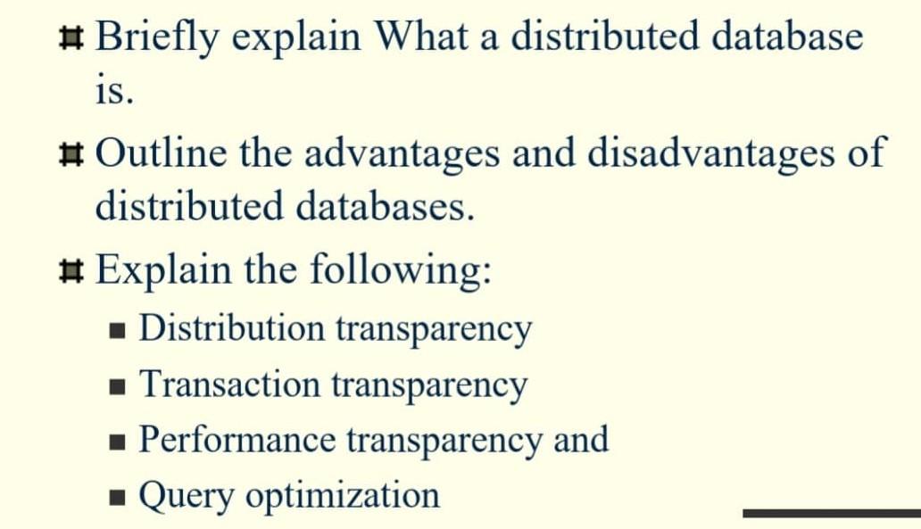 Briefly Explain What A Distributed Database Is Outline The Advantages And Disadvantages Of Distributed Databases 1