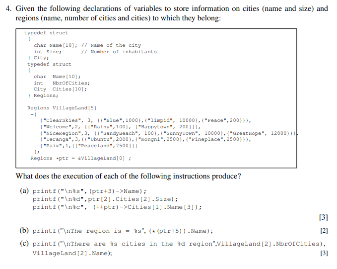 4 Given The Following Declarations Of Variables To Store Information On Cities Name And Size And Regions Name Numbe 1