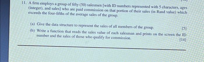 11 A Firm Employs A Group Of Fifty 50 Salesmen With Id Numbers Represented With 5 Characters Ages Integer And Sa 1