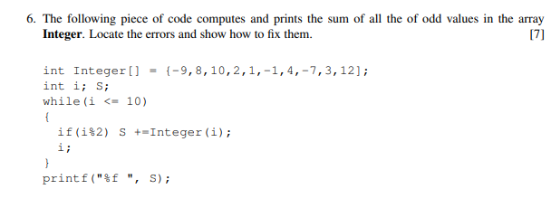 6 The Following Piece Of Code Computes And Prints The Sum Of All The Of Odd Values In The Array Integer Locate The Err 1