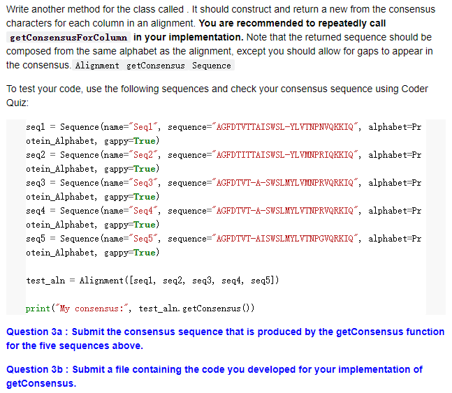 Write Another Method For The Class Called It Should Construct And Return A New From The Consensus Characters For Each C 1
