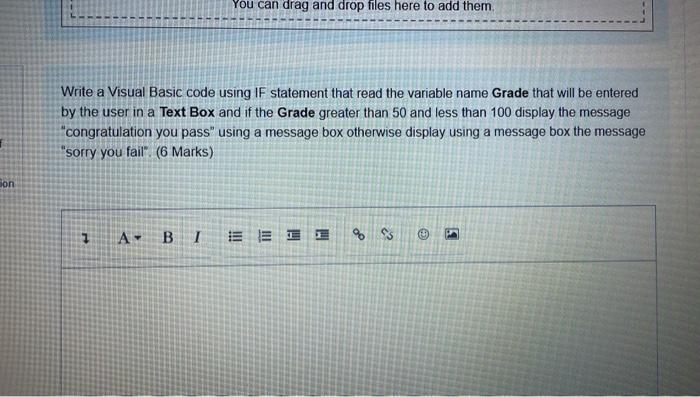 You Can Drag And Drop Files Here To Add Them Write A Visual Basic Code Using If Statement That Read The Variable Name Gr 1