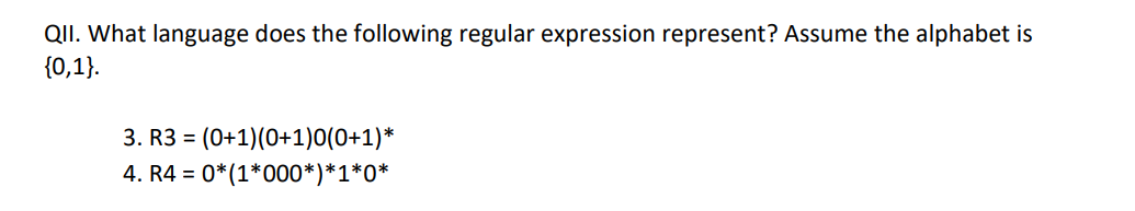 Qii What Language Does The Following Regular Expression Represent Assume The Alphabet Is 0 1 3 R3 0 1 0 1 0 0 1